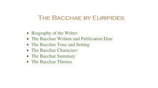 Understanding The Bacchae by Euripides  Summary and Analysis [upl. by Westbrooke96]