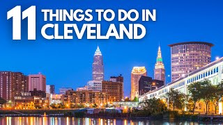 Top 11 Things To Do In Cleveland Ohio Travel Guide 2024 [upl. by Loring335]