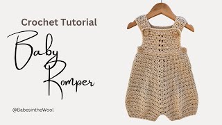 How to crochet a baby romper  Beginner friendly  The Jackson Romper [upl. by Ahsinhoj664]