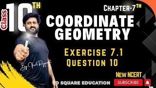 Class 10 maths  Chapter 7  Exercise 71 Q10  Coordinate geometry  New NCERT CBSE  By Virat Sir [upl. by Kipp]