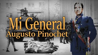 quotMi General Augusto Pinochetquot  Chilean Military Junta Song [upl. by Irish]