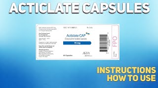 Acticlate capsules how to use Mechanism of action Uses Dosage Side Effects [upl. by Zielsdorf]