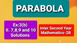 parabolaex3bII789 and 10 solutionsinter Second Year Math2b [upl. by Odelet]