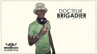 BRIGADIER  DOCTEUR [upl. by Goss]