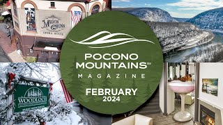 Pocono Mountains Magazine Premiere  February 2024 [upl. by Airtal867]