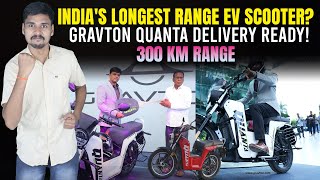 300 KM Electric Scooter  Gravton Quanta Delivery Update  EV Bro [upl. by Bishop]