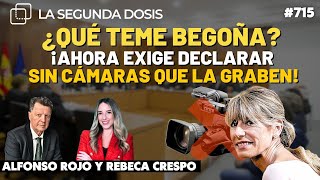 ¿Qué teme Begoña ¡Ahora exige declarar sin cámaras que la graben [upl. by Clarisse430]