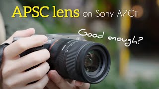 Testing APSC lens on Sony A7Cii is it good enough [upl. by Tacklind]