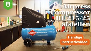 Airpress Compressor HL 21525 Afstellen  Instructievideo  De Boer Drachten [upl. by Ibrik558]