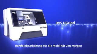 DVS UGrind  Hartdrehen und Schleifen von Getriebe und Antriebswellen für Elektrofahrzeuge [upl. by Anoj]