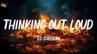 Ed Sheeran  Thinking out Loud Lyrics [upl. by Yllom]