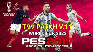 How to Install T99 patch for PES 2017 UPDATE 2023 [upl. by Nonnelg329]