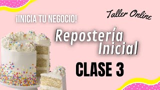 Reposteria Inicial Clase 3 [upl. by Ellerad]