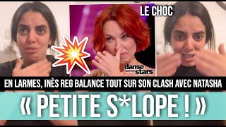 INÈS REG INULTÉE PAR NATASHA ST PIER ELLE BALANCE TOUT EN LARMES DALS😭💥 LES RÉVÉLATIONS CHOCS [upl. by Lednar]