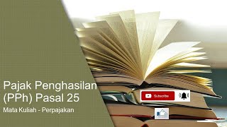 Cara Menghitung Pajak Penghasilan PPh Pasal 25 Dengan Mudah [upl. by Malamut348]