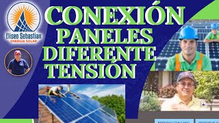 🟡 Conexión Paneles Fotovoltaicos 🔥 de Diferente Tensión 💪 httpseliseosebastiancom [upl. by Batory785]