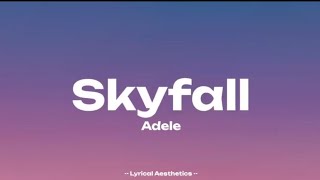 Skyfall  Adele  Lyrics [upl. by Asirrak]