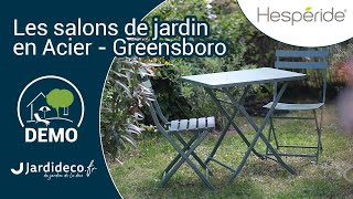 Les salons de jardin en acier  Greensboro  Hespéride [upl. by Sausa]