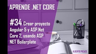 Crear proyecto de Angular 5 y ASPNet Core 2 usando ASPNET Boilerplate [upl. by Demodena]