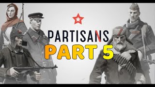 PARTISANS 1941 Gameplay Walkthrough  Part 5  1440p 60FPS [upl. by Nnazil]