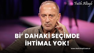 Fatih Altaylı yorumluyor Bi dahaki seçimde ihtimal yok [upl. by Nalod]