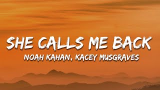 Noah Kahan Kacey Musgraves  She Calls Me Back Lyrics [upl. by Crispen805]