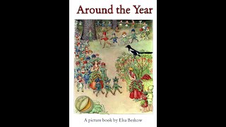 Kids Book Read Aloud Around The Year by Elsa Beskow [upl. by Silvers131]