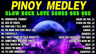 Slow Rock Love Song Nonstop 🎷 SLOW ROCK MEDLEY 🎧 Rock Ballads 70S 80S 90S 🔊 Nonstop Pinoy Medley [upl. by Akkim]