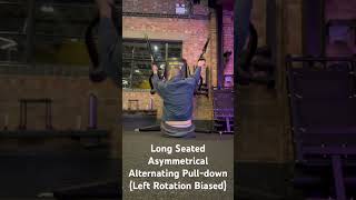 Long Seated Asymmetrical Alternating Pulldown Left Rotation Biased [upl. by Anwat]