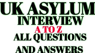 Uk Asylum Substantive BIG Interview All Questions And Answers  Uk Asylum Interview All Questions [upl. by Arlen]