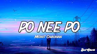 Po Nee Po Song  Lyrics   3  moonu   Mohit Chauhan  Anirudh Ravichander  Soul Chords [upl. by Rooke]