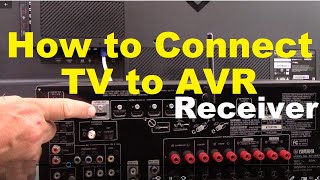 How to Connect a TV to AVR surround sound Receiver [upl. by Jadwiga]