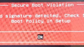 Secure boot violation  Invalid Signature Detected  Boot Policy In Setup [upl. by Shelman]