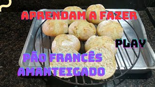 Como fazer Pão francês amanteigado [upl. by Dutch]