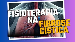 FISIOTERAPIA NA FIBROSE CÍSTICA E SUA IMPORTÂNCIA fibrosecistica fisioterapia maedefibra [upl. by Wilhide]