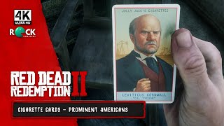 Red Dead Redemption II  4K 60FPS  Cigarette Cards  Prominent Americans  Leviticus Cornwall [upl. by Ataynik40]