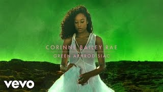 Corinne Bailey Rae  Green Aphrodisiac [upl. by Josephine44]