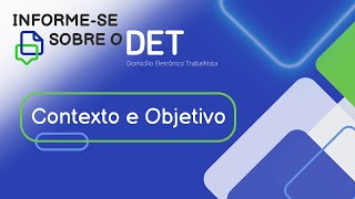 Vídeo 1  Informese sobre o DET Contexto e Objetivo [upl. by Gladi]