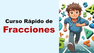 Curso rápido de fracciones [upl. by Somerset596]