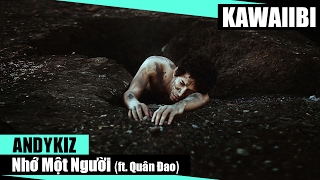 Nhớ Một Người  Andykiz ft Quân Đao  Video Lyrics [upl. by Lauter739]