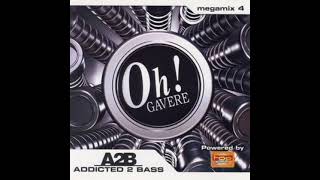 The Oh Gavere  Addicted 2 Bass Megamix Vol4 Full cd [upl. by Uis577]