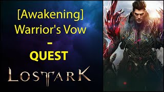 Awakening Warriors Vow  Quest  Lost Ark [upl. by Noach165]