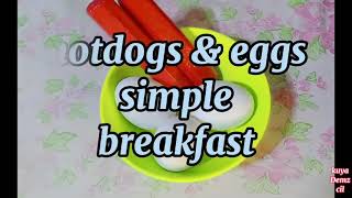 ALMUSAL RECIPE hotdogs amp eggs simple breakfast [upl. by Ivgnout]