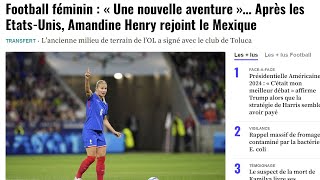 Football féminin « Une nouvelle aventure »… Après les EtatsUnis Amandine Henry rejoint le Mexique [upl. by Eiramassenav286]