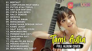 quotBERTAUT  NADIN AMIZAHquot  TAMI AULIA FULL ALBUM COVER TERBAIK 2021 [upl. by Yelsnya]