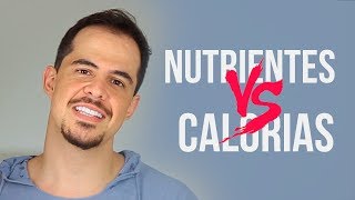 Muitos Nutrientes VS Muitas Calorias [upl. by Grosmark]