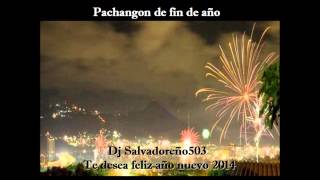 Pachangon de fin de año  Dj Salvadoreño503 [upl. by Brenza]