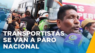 LO ÚLTIMO TRANSPORTISTAS ANUNCIAN PARO NACIONAL PARA EL LUNES [upl. by Erdnaed296]