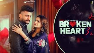 Punjabi Songs 2024  Broken Heart 3  Nawab Ft Archana Gautam  Punjabi Songs 2023 [upl. by Ettenim]