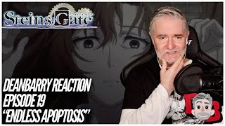 SteinsGate Episode 19 quotEndless Apoptosisquot REACTION [upl. by Dwinnell]